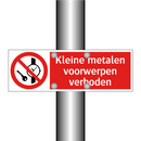 Kleine metalen voorwerpen verboden