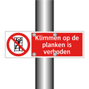 Klimmen op de planken is verboden