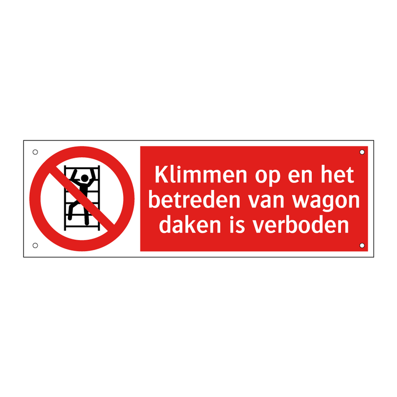Klimmen op en het betreden van wagon daken is verboden