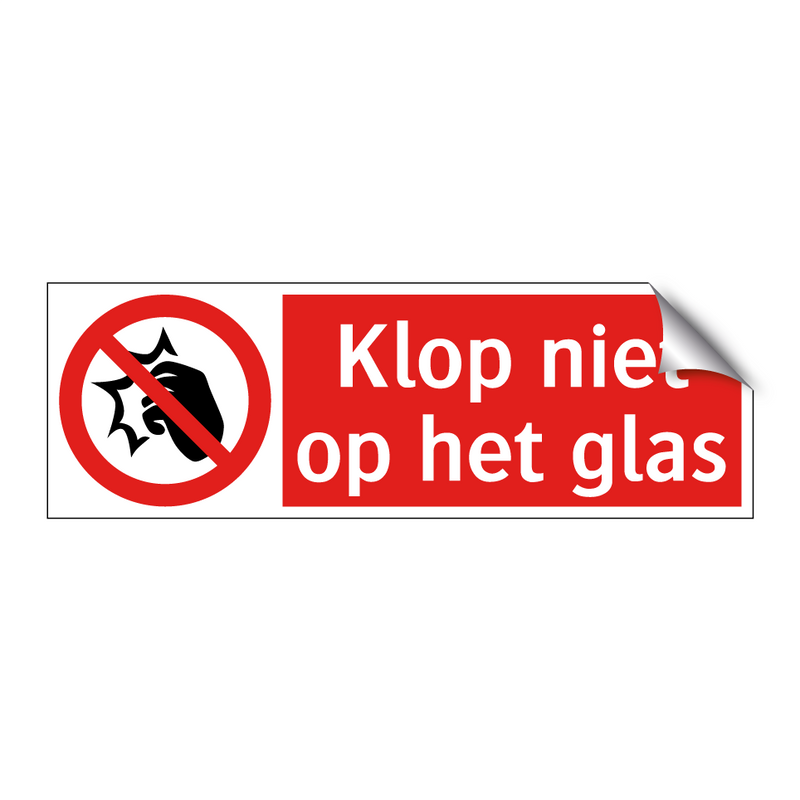 Klop niet op het glas