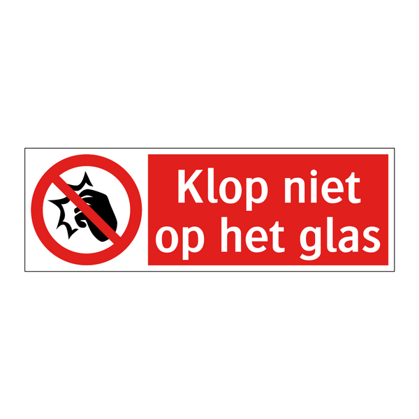 Klop niet op het glas
