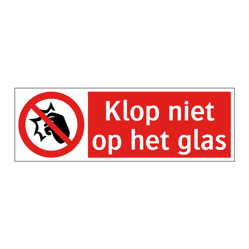 Klop niet op het glas