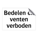 Bedelen en venten verboden & Bedelen en venten verboden & Bedelen en venten verboden