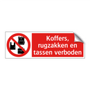 Koffers, rugzakken en tassen verboden