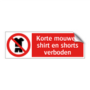 Korte mouwen shirt en shorts verboden