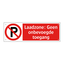 Laadzone: Geen onbevoegde toegang