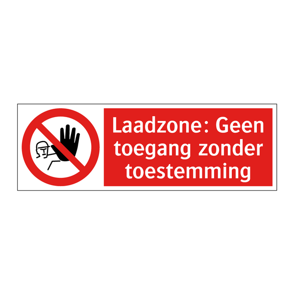 Laadzone: Geen toegang zonder toestemming