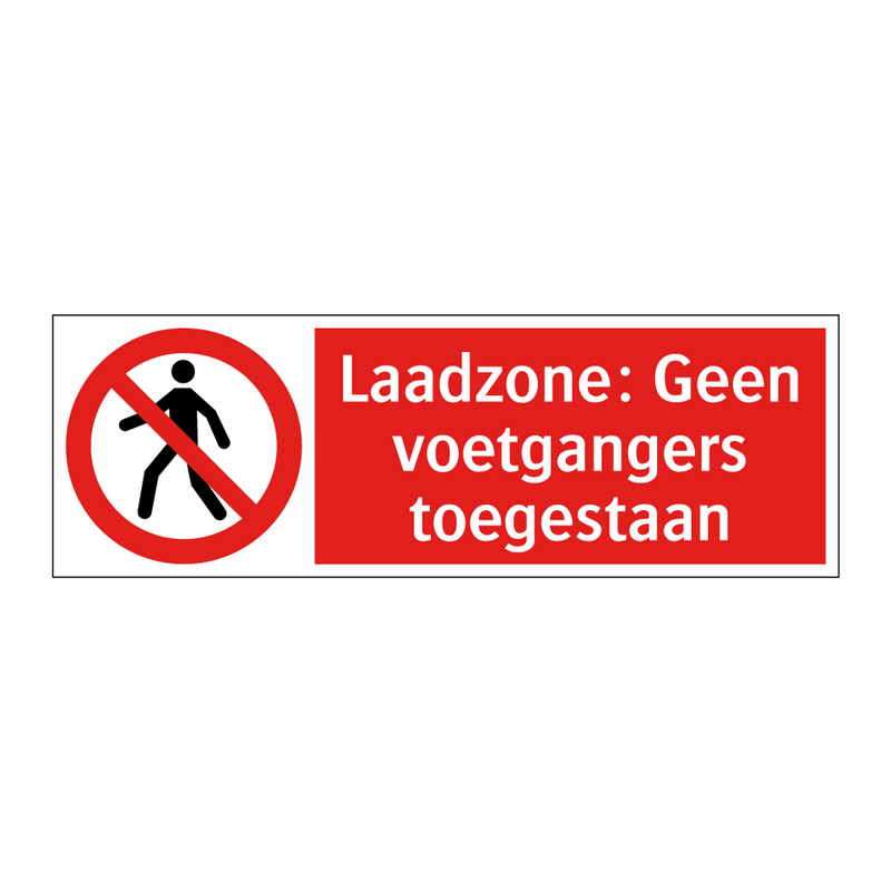 Laadzone: Geen voetgangers toegestaan