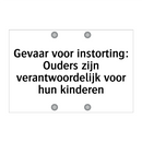 Gevaar voor instorting: Ouders zijn verantwoordelijk voor hun kinderen