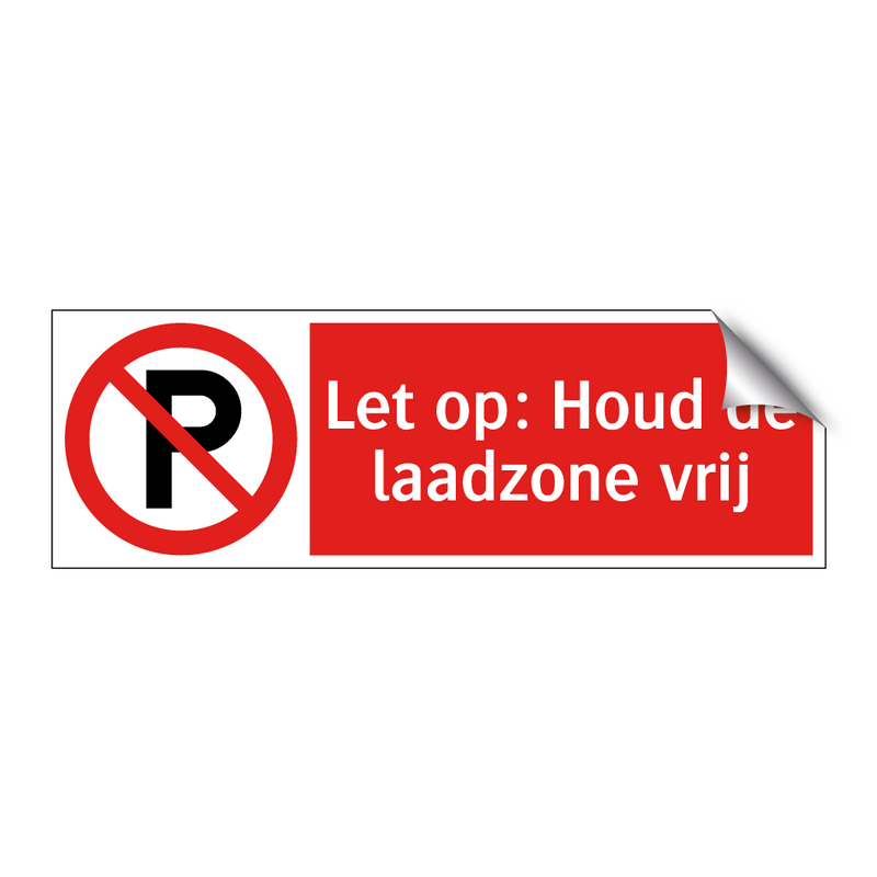 Let op: Houd de laadzone vrij