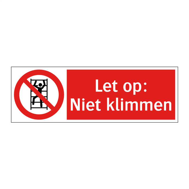 Let op: Niet klimmen