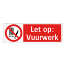 Let op: Vuurwerk
