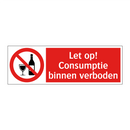 Let op! Consumptie binnen verboden