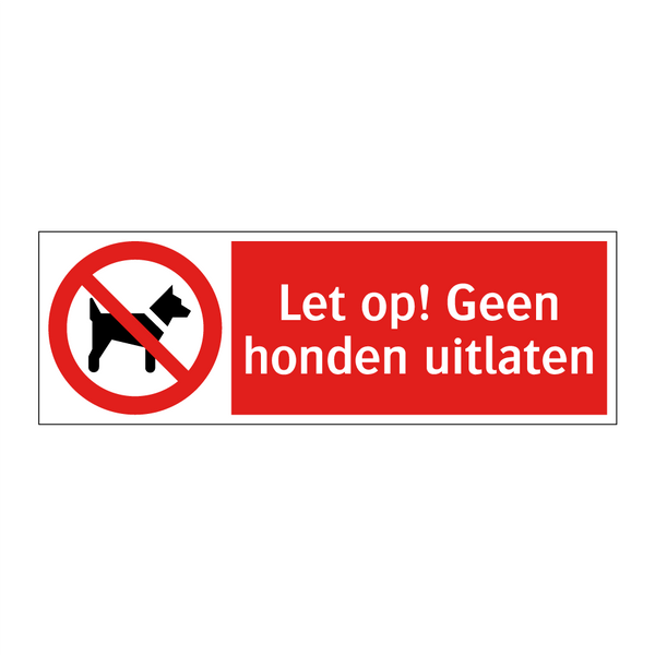 Let op! Geen honden uitlaten