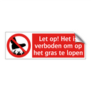 Let op! Het is verboden om op het gras te lopen