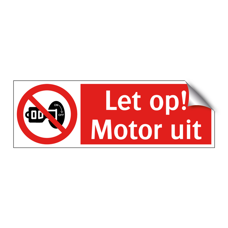 Let op! Motor uit