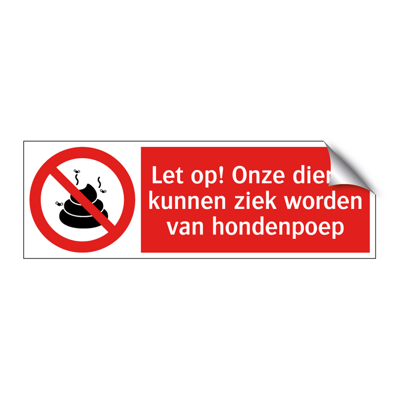 Let op! Onze dieren kunnen ziek worden van hondenpoep