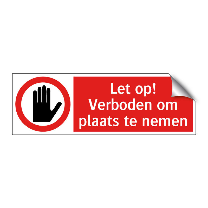 Let op! Verboden om plaats te nemen
