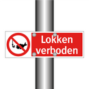 Lokken verboden