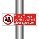 Mag alleen worden bediend door 1 persoon