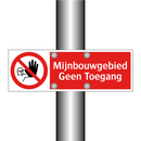 Mijnbouwgebied Geen Toegang