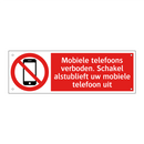 Mobiele telefoons verboden. Schakel alstublieft uw mobiele telefoon uit