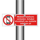 Mobiele telefoons verboden. Schakel alstublieft uw mobiele telefoon uit