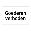 Goederen verboden & Goederen verboden & Goederen verboden & Goederen verboden & Goederen verboden