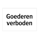 Goederen verboden & Goederen verboden & Goederen verboden & Goederen verboden & Goederen verboden