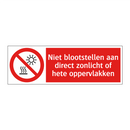 Niet blootstellen aan direct zonlicht of hete oppervlakken