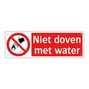 Niet doven met water
