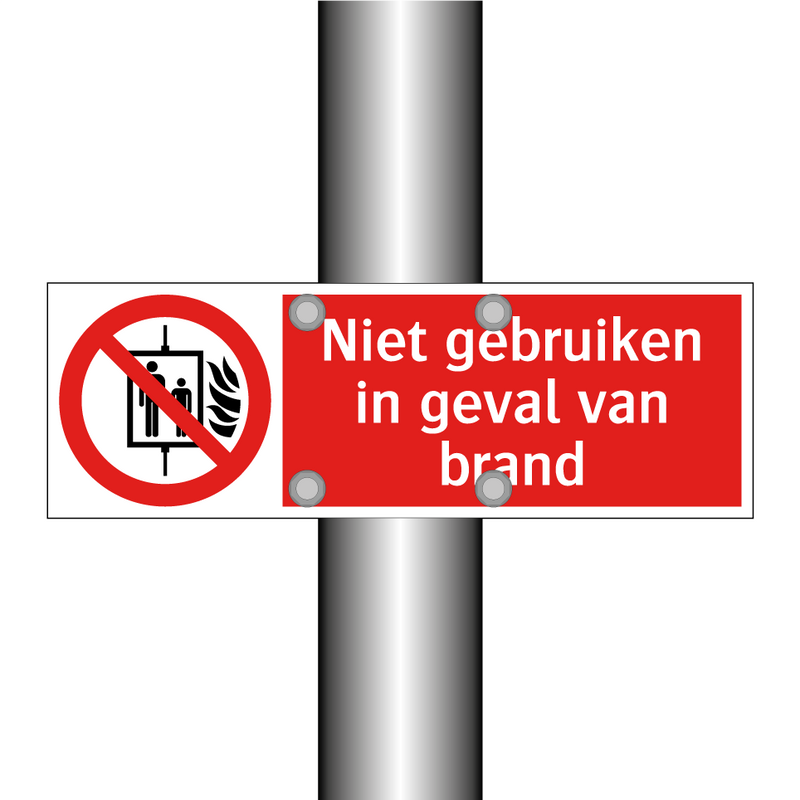 Niet gebruiken in geval van brand