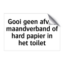 Gooi geen afval, maandverband of hard papier in het toilet