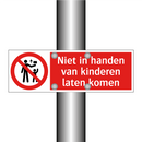 Niet in handen van kinderen laten komen