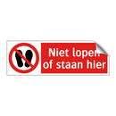 Niet lopen of staan hier