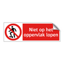 Niet op het oppervlak lopen