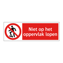 Niet op het oppervlak lopen