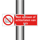 Niet opslaan of achterlaten van iets