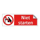 Niet starten