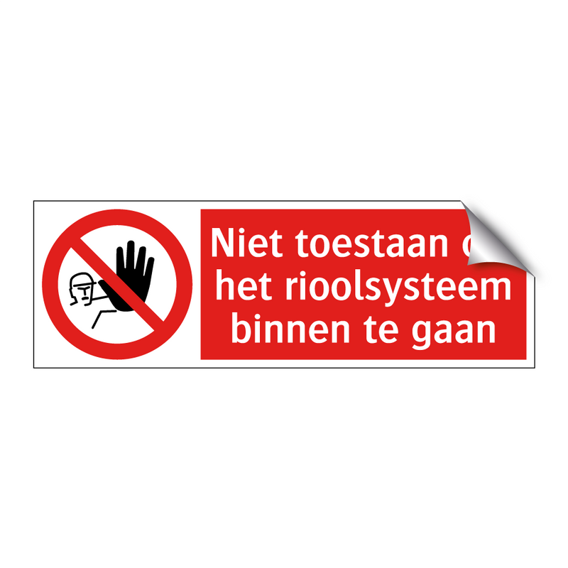 Niet toestaan om het rioolsysteem binnen te gaan