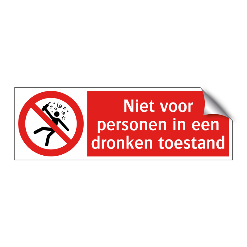 Niet voor personen in een dronken toestand