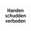 Handen schudden verboden & Handen schudden verboden & Handen schudden verboden