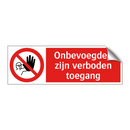 Onbevoegden zijn verboden toegang