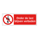 Onder de last blijven verboden