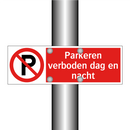 Parkeren verboden dag en nacht
