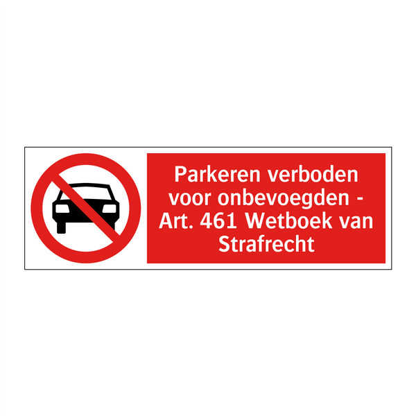 Parkeren verboden voor onbevoegden - Art. 461 Wetboek van Strafrecht