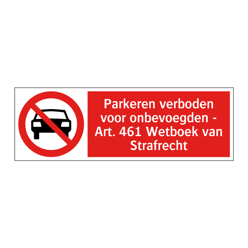 Parkeren verboden voor onbevoegden - Art. 461 Wetboek van Strafrecht
