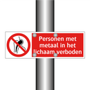Personen met metaal in het lichaam verboden