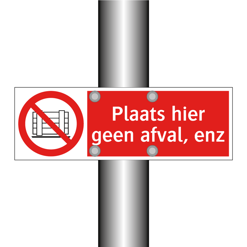 Plaats hier geen afval, enz