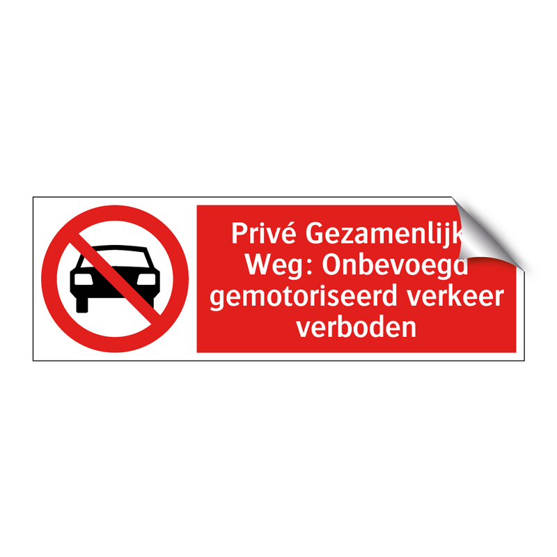 Privé Gezamenlijke Weg: Onbevoegd gemotoriseerd verkeer verboden